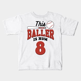 This Baller Is Now 8 Baseball Birthday Bday Party Funny Kids T-Shirt